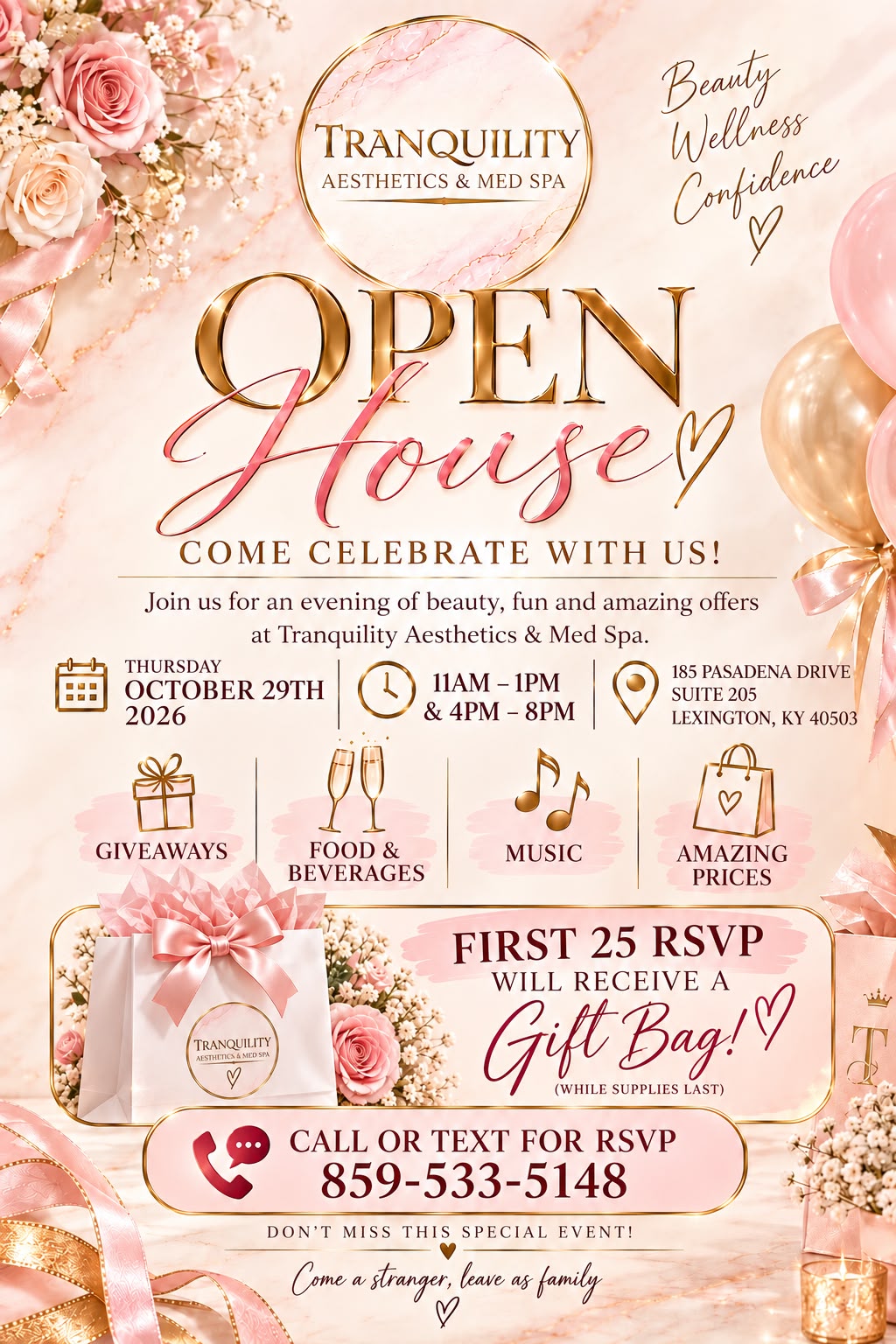 Tranquility Aesthetics & Med Spa Open House: Thursday, October 29, 2026, 11am–1pm and 4pm–8pm, at 185 Pasadena Drive, Suite 205, Lexington, KY 40503. Giveaways, food and beverages, music, and amazing prices. The first 25 RSVPs receive a gift bag while supplies last. Call or text 859-533-5148 to RSVP.